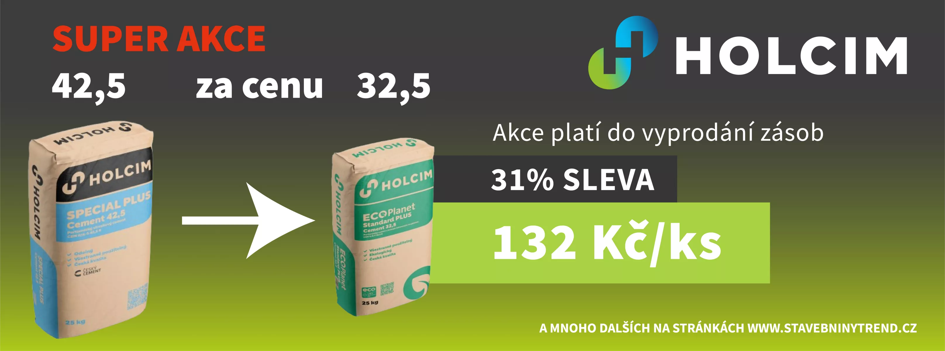 SUPER AKCE na Cement HOLCIM 42,5 za cenu 32,5